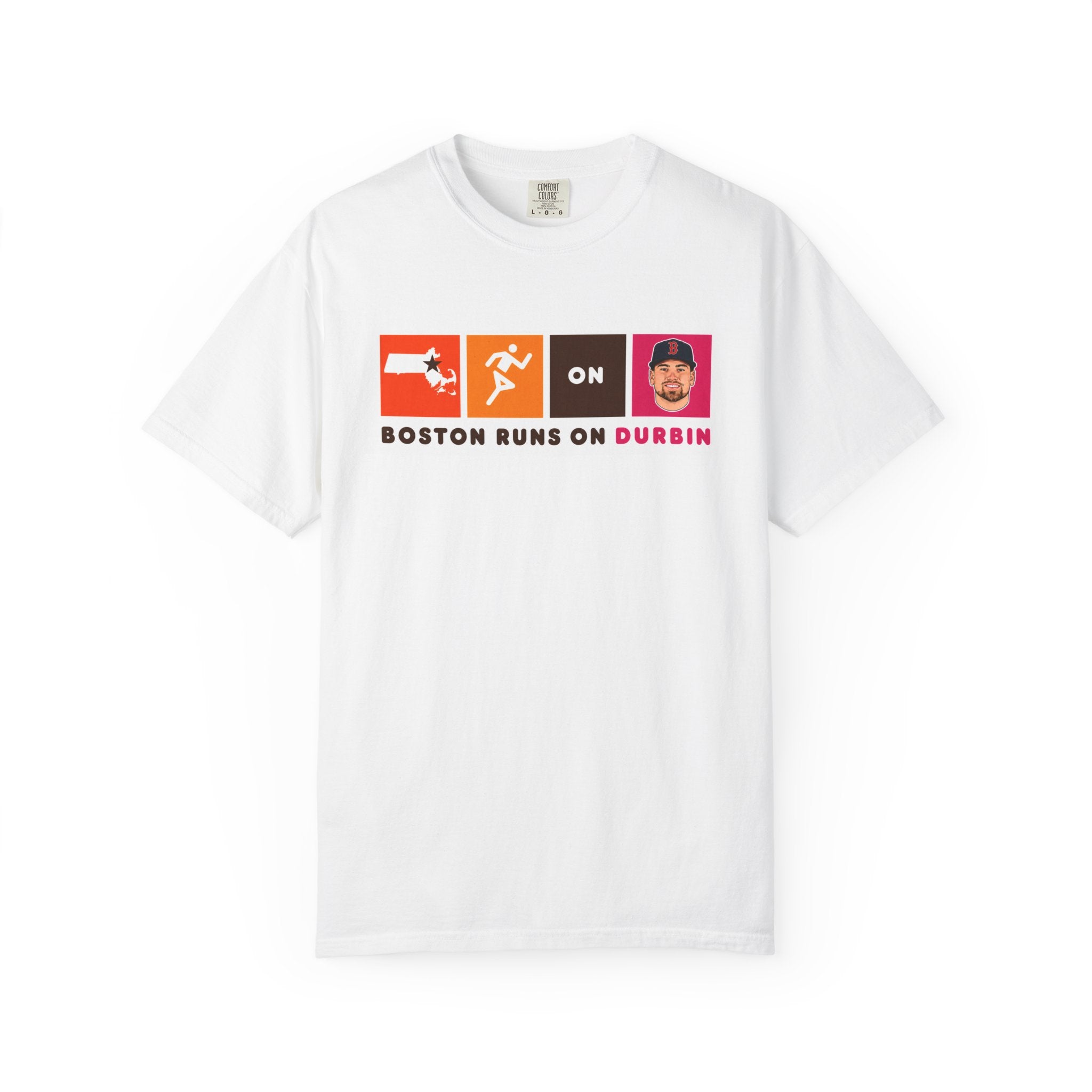Boston Runs on Durrin T-Shirt — Funny Local Marathon & Runner Tribute Tee