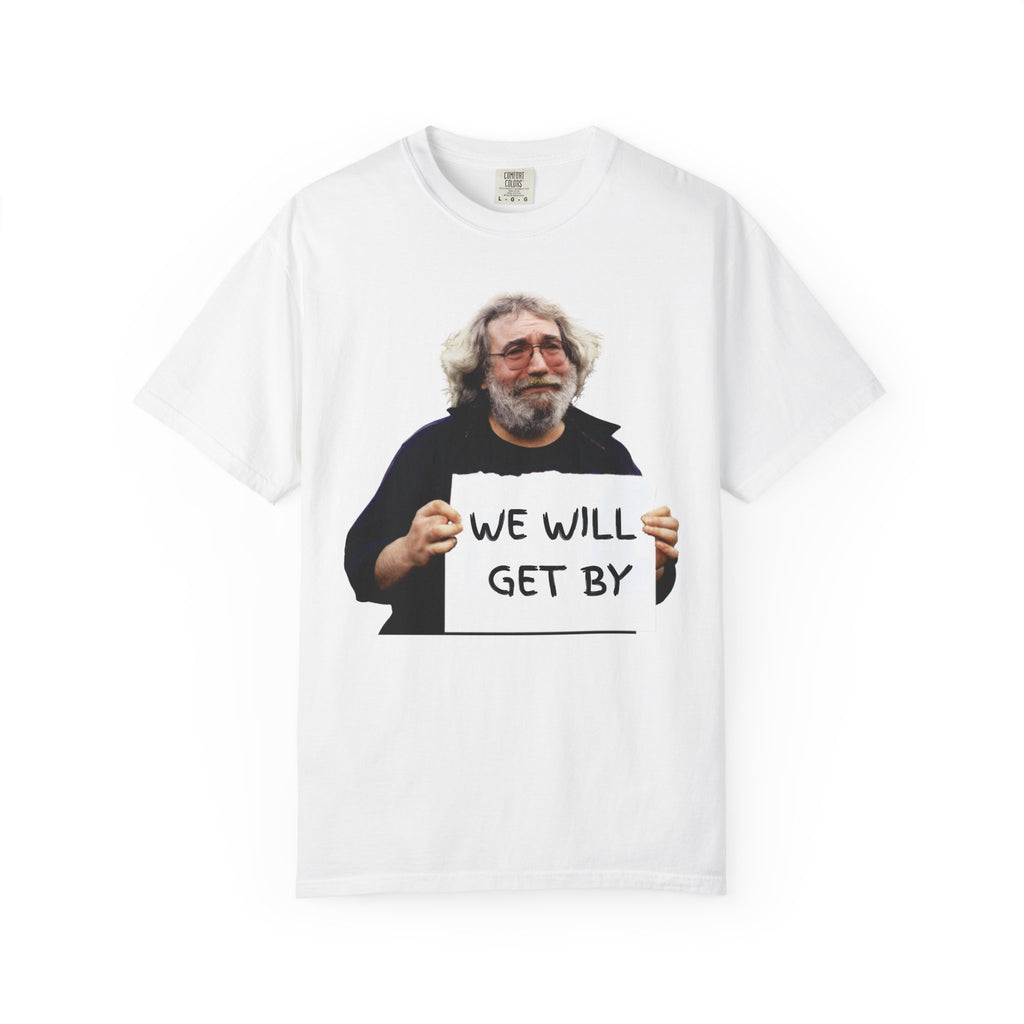 Jerry - We Will Get By T-Shirt
