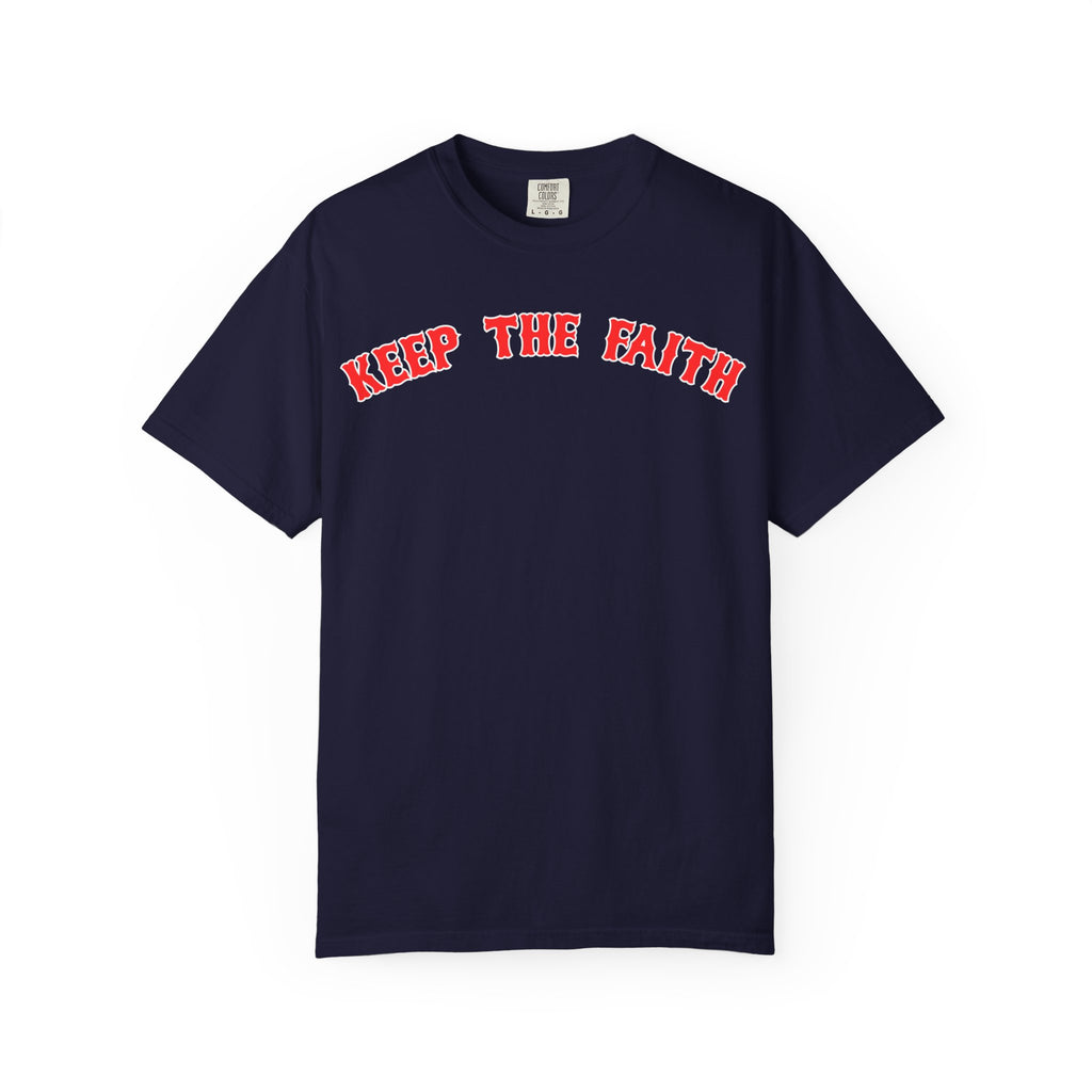 Keep the Faith Boston Red Sox Baseball T-Shirt
